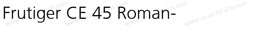 Frutiger CE 45 Roman字体转换